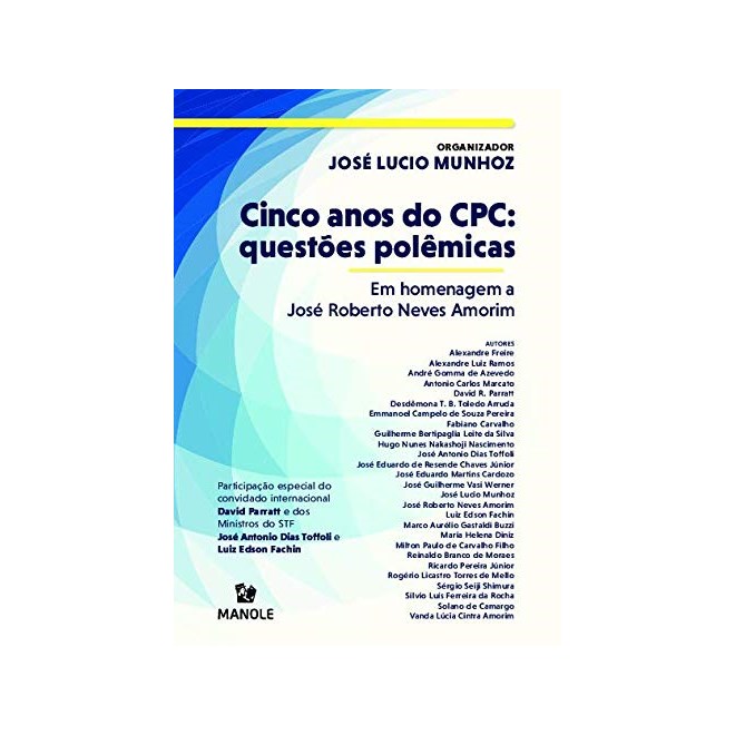 Livro - Cinco Anos do Cpc: Questões Polêmicas - em Homenagem a Jose Roberto Neves - Munhoz - Manole