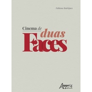 Livro Cinema de Duas Faces - Rodrigues - Appris
