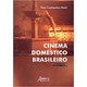 Livro - Cinema Domestico Brasileiro (1920-1965) - Blank