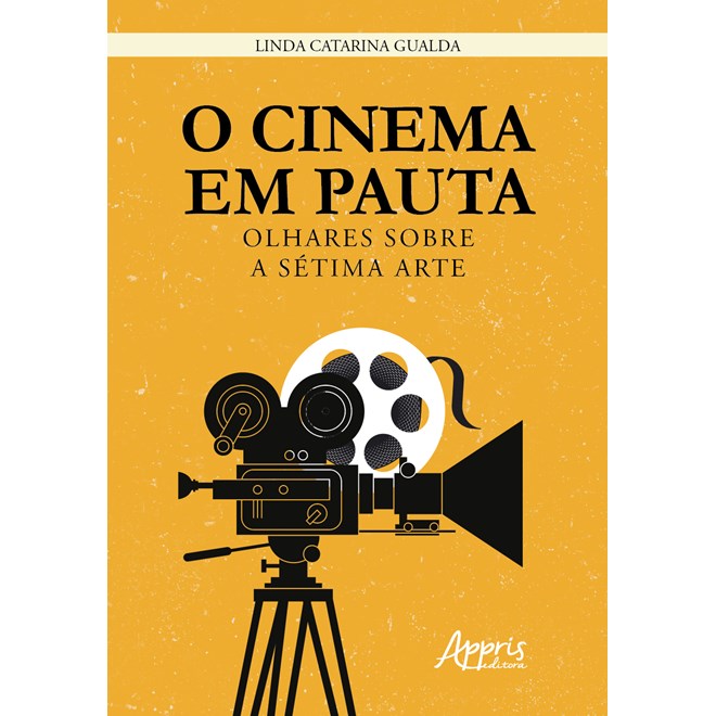 Livro - Cinema em Pauta, o - Olhares sobre a Setima Arte - Gualda