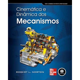Livro - Cinemática e Dinâmica dos Mecanismos - Norton
