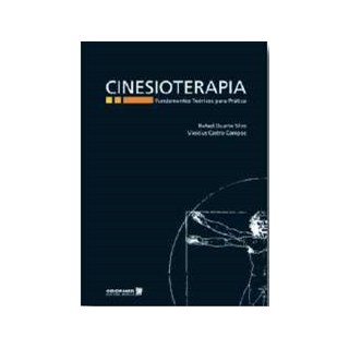 Livro - Cinesioterapia - Fundamentos Teóricos para Prática - Silva