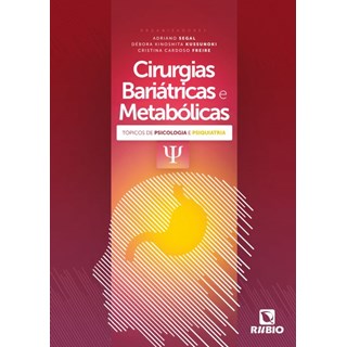 Livro Cirurgia Bariátrica e Metabólica - Segal - Rúbio