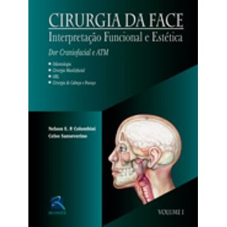 Livro - Cirurgia da Face - Dor Craniofacial e Atm [vol 1] - Colombini/sanse