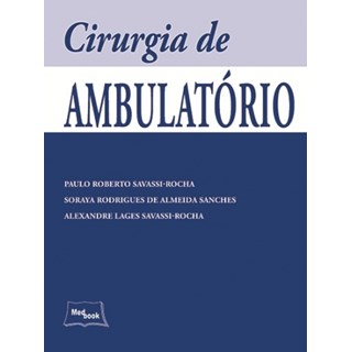 Livro Cirurgia de Ambulatório - Savassi - Medbook