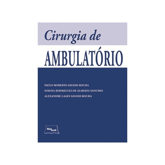 Livro Cirurgia de Ambulatório - Savassi - Medbook