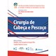 Livro - Cirurgia de Cabeca e Pescoco - Araujo Filho/cernea