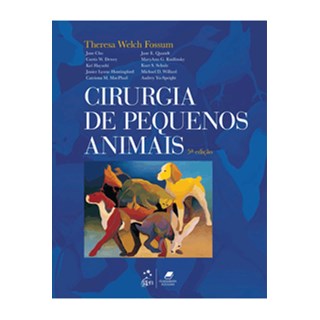 Livro Cirurgia de Pequenos Animais - Fossum - Gen Guanabara