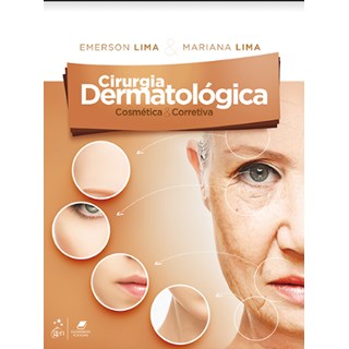 Livro - Cirurgia Dermatologica Cosmetica e Corretiva - Lima