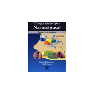 Livro - Cirurgia Endoscópica Nasossinusal - Básica e Avançada - Simmen