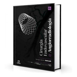 Livro Cirurgia Endovascular e Angiorradiologia - Belczak - Rúbio