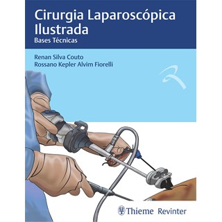 Livro - Cirurgia Laparoscopica Ilustrada: Bases Tecnicas - Couto/fiorelli