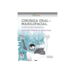 Livro - Cirurgia oral e Maxilofacial Contemporânea - Hupp Livro - Cirurgia oral e Maxilofacial Contemporânea - Hupp