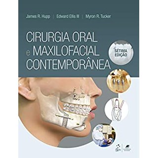 Livro Cirurgia Oral e Maxilofacial Contemporânea - Hupp - Guanabara