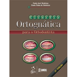 Livro - Cirurgia Ortognática Para O Ortodontista - Medeiros