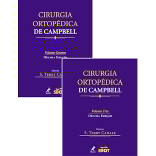 Livro - Cirurgia Ortopédica de Campbell - Canale - Vols 3 e 4 Livro - Cirurgia Ortopédica de Campbell - Canale - Vols 3 e 4