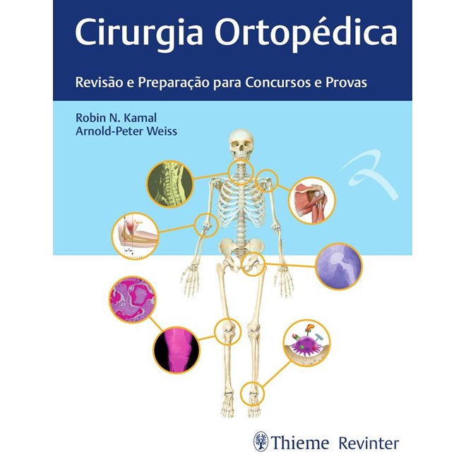 Livro - Cirurgia Ortopédica - Revisão e Preparação para Concursos e Provas - Kamal