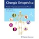 Livro Cirurgia Ortopédica Revisão e Preparação para Concursos e Provas - Kamal - Revinter