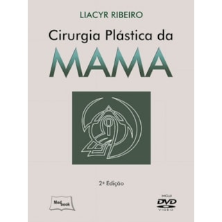 Livro - Cirurgia Plástica da Mama - Ribeiro Livro - Cirurgia Plástica da Mama - Ribeiro