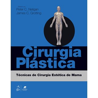 Livro Cirurgia Plástica - Neligan - Gen
