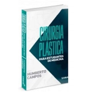 Livro - Cirurgia Plastica para Estudantes de Medicina - Campos