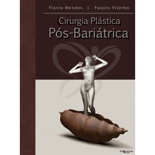 Livro - Cirurgia Plastica Pos-bariatrica - Mendes/viterbo
