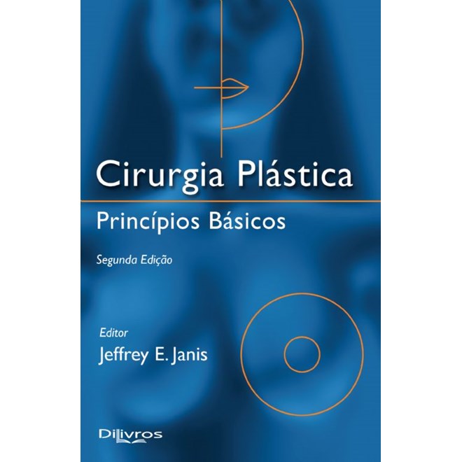Livro - Cirurgia Plastica Principios Basicos - Janis