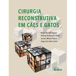 Livro - Cirurgia Reconstrutiva em Caes e Gatos - Huppes/nardi/pazzini