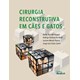 Livro - Cirurgia Reconstrutiva em Caes e Gatos - Huppes/nardi/pazzini