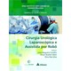 Livro Cirurgia Urológica Laparoscópica e Assistida por Robô - Castilhos