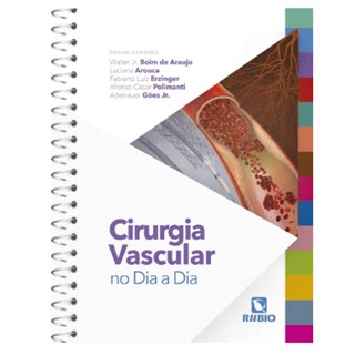 Livro Cirurgia Vascular no Dia a Dia - Erzinger - Rúbio