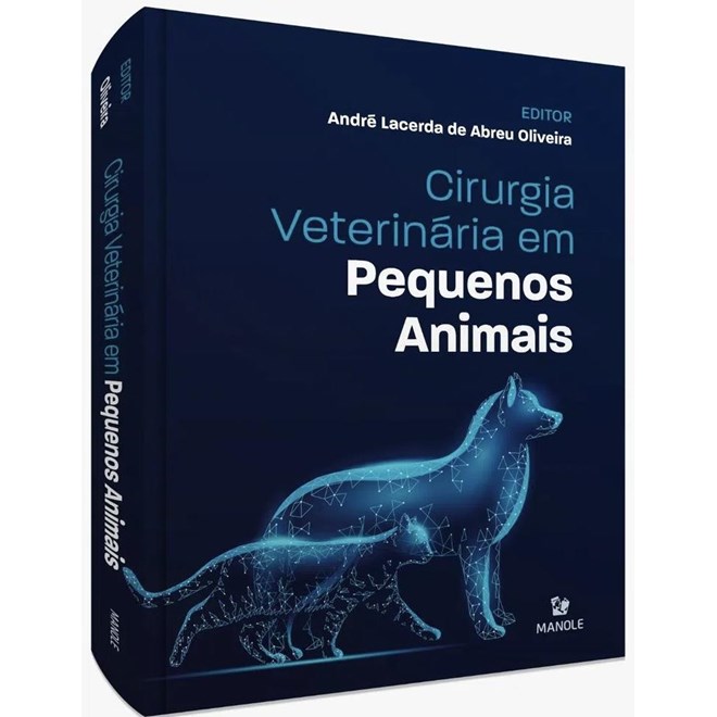 Livro Cirurgia Veterinária em Pequenos Animais - Oliveira - Manole