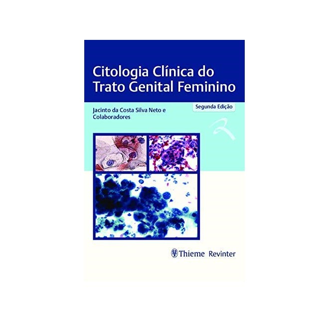 Livro Citologia Clínica do Trato Genital Feminino - Neto - Revinter