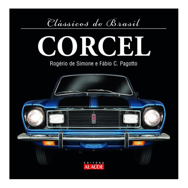 Livro - Classicos do Brasil - Corcel - Simone/pagotto