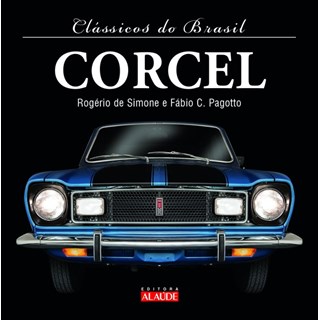 Livro - Clássicos do Brasil – Corcel