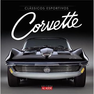 Livro - Classicos Esportivos Corvette - Miragaya