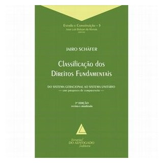 Livro - CLASSIFICAçãO DOS DIREITOS FUNDAMENTAIS - 03ED/18 - SCHAFER