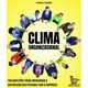 Livro - Clima Organizacional: 100 Questoes para Mensurar a Satisfacao das Pessoas C - Custodio