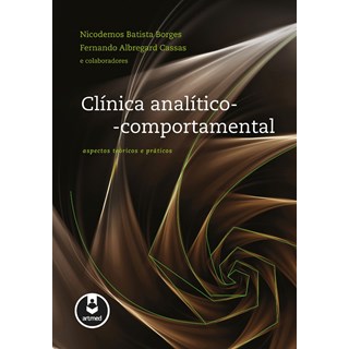 Livro - Clínica Analítico-Comportamental - Aspectos Teóricos e Práticos - Borges