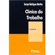 Livro - Clinica do Trabalho - Clinica Psicanalitica - Martins