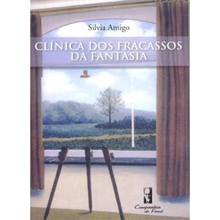 Livro - Clinica dos Fracassos da Fantasia - Amigo