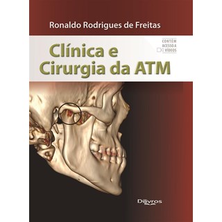 Livro - Clínica e Cirurgia da ATM - Freitas Di Livros