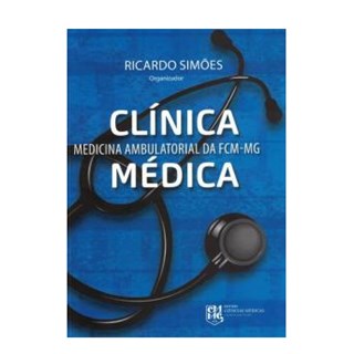 Livro - Clinica Medica Medicina Ambulatorial da Fcm-mg - Simoes