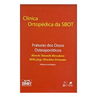 Livro Clínica Ortopédica da Sbot Fraturas dos Ossos Osteoporóticos - SBOT