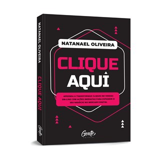 Livro - Clique Aqui: Aprenda a Transformar Cliques em Vendas On-line com Acoes Imed - Oliveira