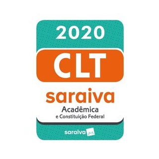 Livro - CLT Acadêmica e Constituição Federal - 20ª edição - 2020 - SARAIVA SA LIVREIROS EDITORES 20º