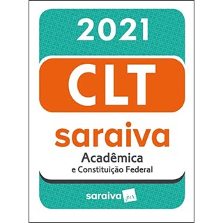 Livro CLT Acadêmica Saraiva Mini 21ª Edição - Saraiva