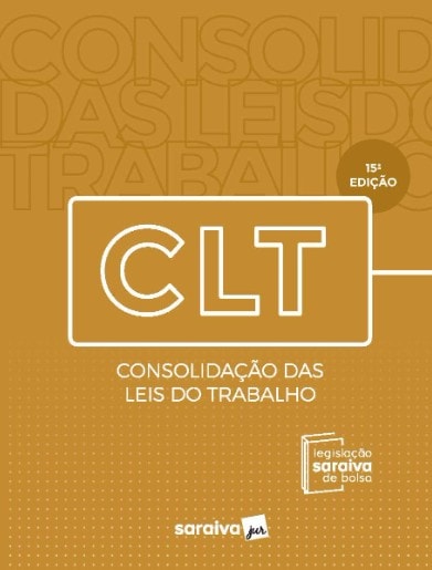 Livro - Clt: Consolidacao Das Leis Do Trabalho - Saraiva Juridico