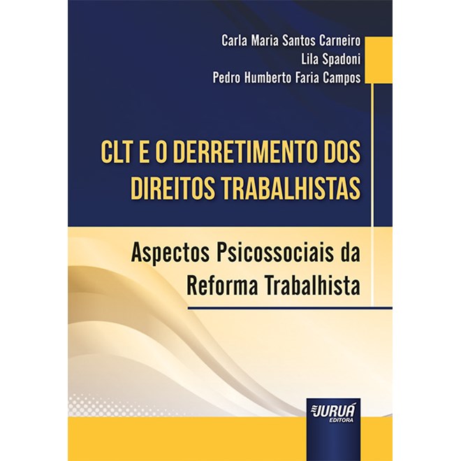 Livro - Clt e o Derretimento dos Direitos Trabalhistas - Carneiro/campos