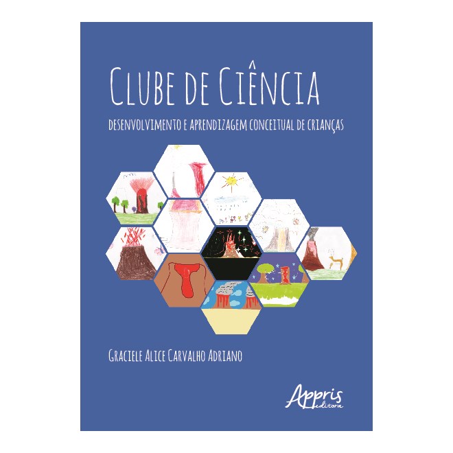 Livro - Clube de Ciencias: Desenvolvimento e Aprendizagem Conceitual de Criancas - Adriano